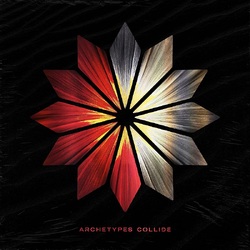 Archetypes Collide Archetypes Collide VINYL LP