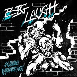 Big Laugh Manic Revision (Orange Vinyl) VINYL LP