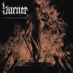 Burner It All Returns to Nothing VINYL LP
