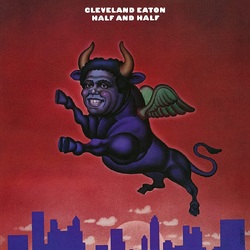 Cleveland Eaton Half And Half VINYL LP