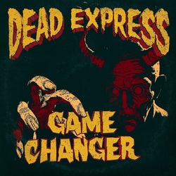 Dead Express Game Changer VINYL LP