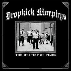 Dropkick Murphys The Meanest Of Times VINYL LP