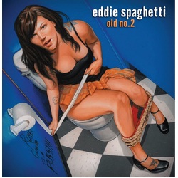Eddie Spaghetti Old No. 2 VINYL LP