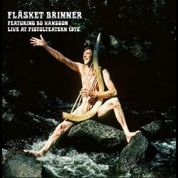 Flasket Brinner Feat. Bo Hansson Live At Pistolteatern 1972 VINYL LP