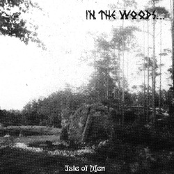 In The Woods Isle Of Men (Limited Black Vinyl) VINYL LP