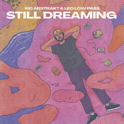 Kid Abstrakt & Leo Low Pass Still Dreaming VINYL LP