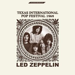 Led Zeppelin Texas International Pop Festival 1969 VINYL LP