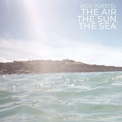 Rico Puestel The Air  The Sun  The Sea VINYL LP