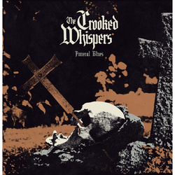 The Crooked Whispers Funeral Blues VINYL LP
