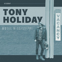Tony Holiday Motel Mississippi VINYL LP