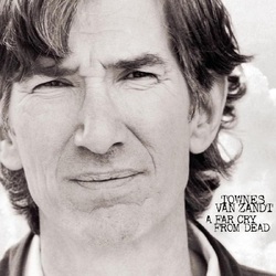 Townes Van Zandt A Far Cry From Dead VINYL LP