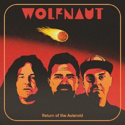 Wolfnaut Return Of The Asteroid VINYL LP