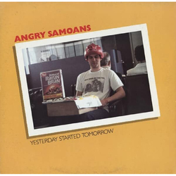 Angry Samoans Yesterday Started Tomorrow YELLOW VINYL LP