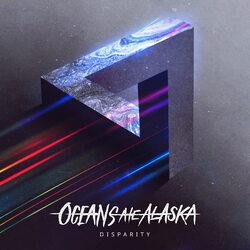 Oceans Ate Alaska Disparity VINYL LP
