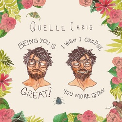 Quelle Chris Being You Is Great I Wish I Could Be You More Often MULTI COLOR SPLATTER VINYL LP