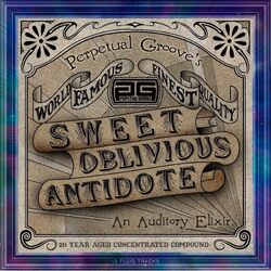 Perpetual Groove Sweet Oblivious Antidote - 20th Anniversary Edition VINYL LP