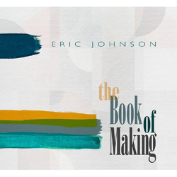 Eric Johnson The Book Of Making VINYL LP