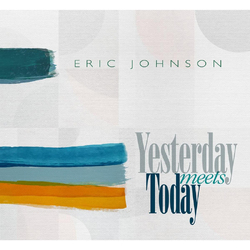 Eric Johnson Yesterday Meets Today VINYL LP