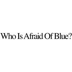 Purr Who Is Afraid Of Blue? VINYL LP