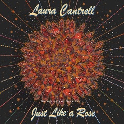 Laura Cantrell Just Like A Rose: The Anniversary Sessions VINYL LP