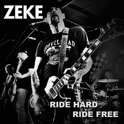 Zeke Ride Hard Ride Free (Ltd 7Inch) VINYL LP