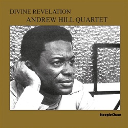 Andrew Hill Quartet Divine Revelation VINYL LP