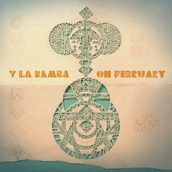 Y La Bamba Oh February VINYL LP