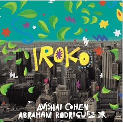 Avishai Cohen Feat. Abraham Rodriguez Jr Iroko VINYL LP