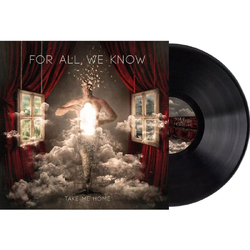 For All We Know Take Me Home 180GM VINYL LP