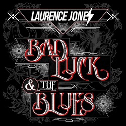 Laurence Jones Bad Luck & The Blues VINYL LP