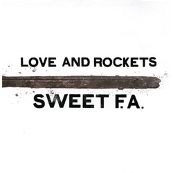 Love and Rockets Sweet F.A. VINYL LP