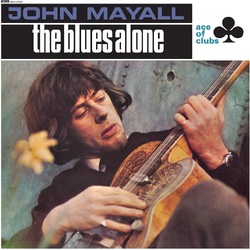 John Mayall The Blues Alone VINYL LP