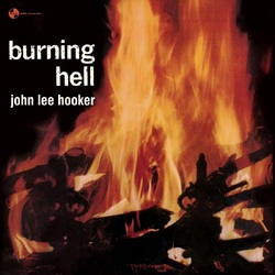 John Lee Hooker Burning Hell VINYL LP
