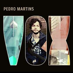 Pedro Martins VOX VINYL LP