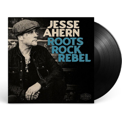 Jesse Ahern Roots Rock Rebel VINYL LP