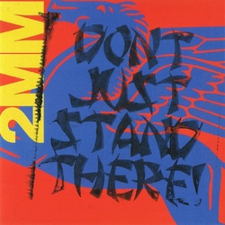 Sideshow 2Mm Don’T Just Stand There VINYL LP