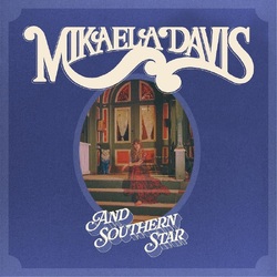 Mikaela Davis And Southern Star! VINYL LP