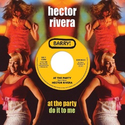 Hector Rivera At The Party-Do It To Me VINYL LP