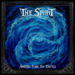 The Spirit Sounds From The Vortex VINYL LP