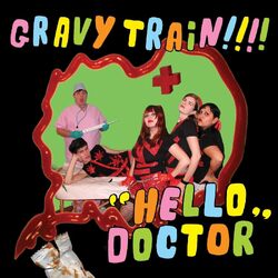 Gravy Train!!!! Hello Doctor VINYL LP