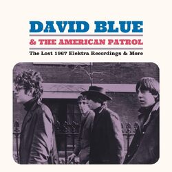 David Blue & The American Patrol The Lost 1967 Elektra Recordings & More VINYL LP
