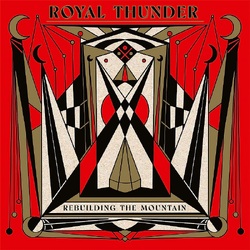 Royal Thunder Rebuilding The Mountain VINYL LP