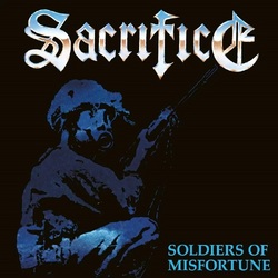 Sacrifice Soldiers Of Misfortune VINYL LP