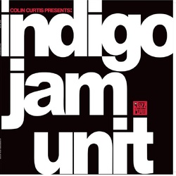 Indigo Jam Unit Indigo Jam Unit VINYL LP