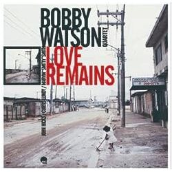 Bobby Watson Love Remains VINYL LP
