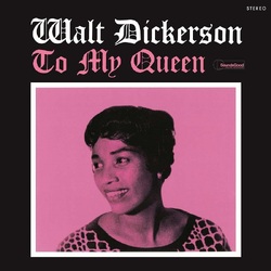 Walt Dickerson To My Queen VINYL LP