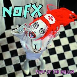 NOFX Pump Up The Valuum VINYL LP