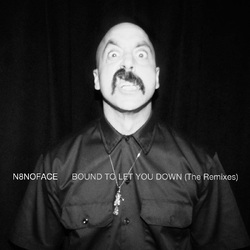 N8Noface Bound To Let You Down (The Remixes) VINYL LP