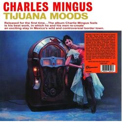 Charles Mingus Tijuana Moods VINYL LP