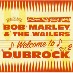 Bob & The Wailers Marley Welcome To Dubrock 2 VINYL LP